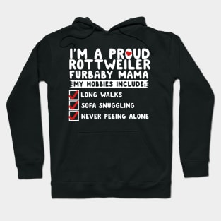 I'm A Proud Rottweiler Furbaby Mama Hoodie